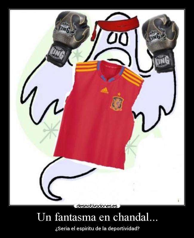 Un fantasma en chandal... - 