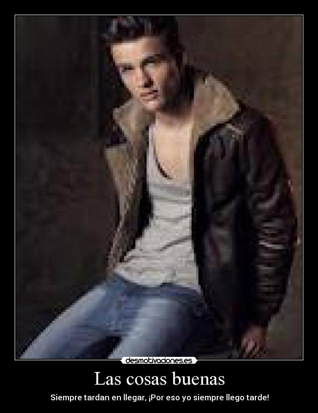 Las cosas buenas -