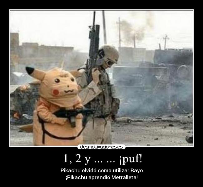 1, 2 y ... ... ¡puf! - Pikachu olvidó como utilizar Rayo
¡Pikachu aprendió Metralleta!