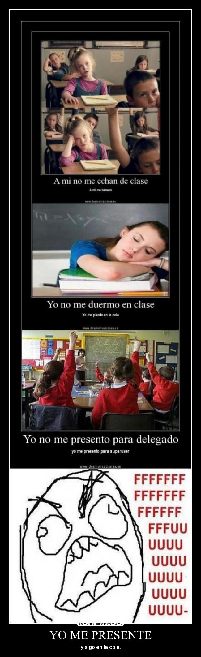 YO ME PRESENTÉ - y sigo en la cola.