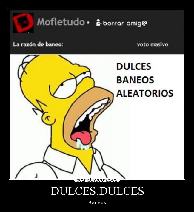 DULCES,DULCES - Baneos