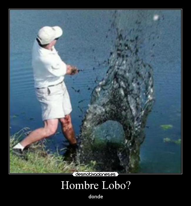 Hombre Lobo? - donde