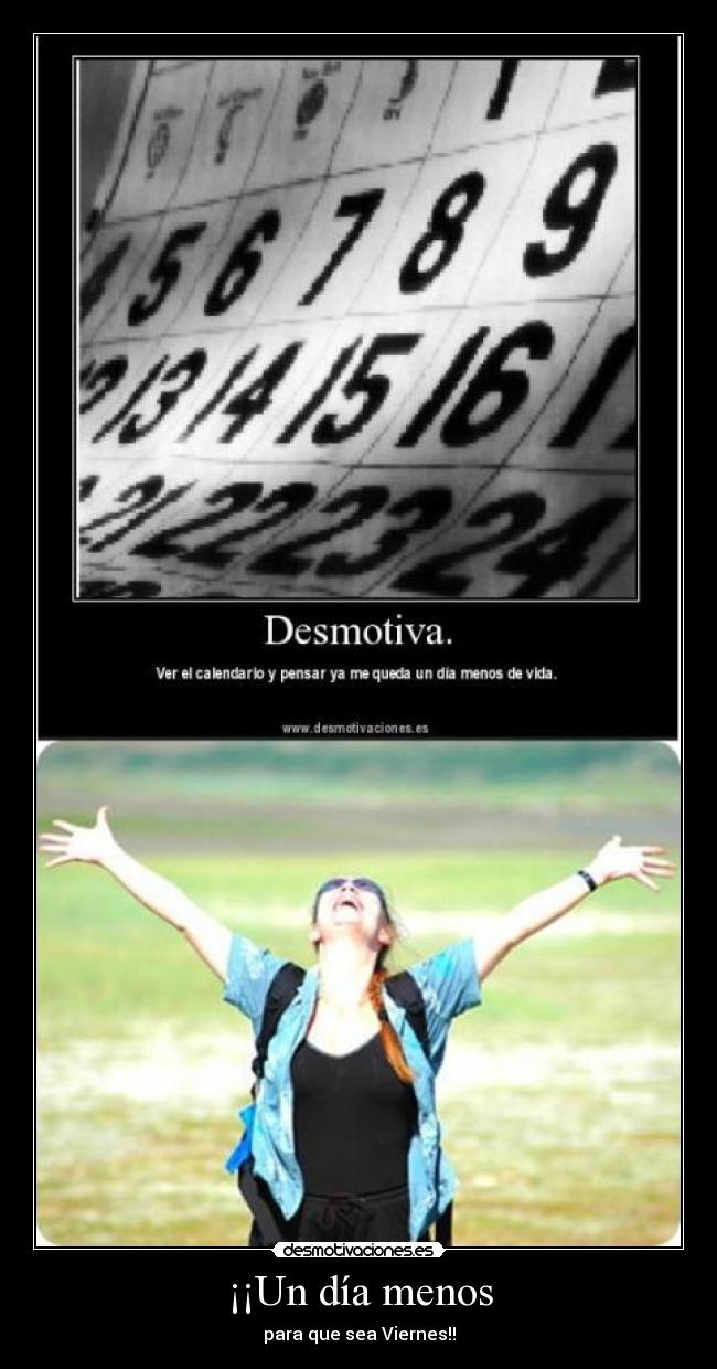 ¡¡Un día menos - para que sea Viernes!!