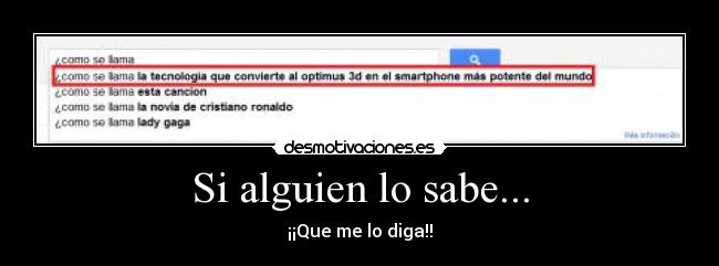 Si alguien lo sabe... - ¡¡Que me lo diga!!