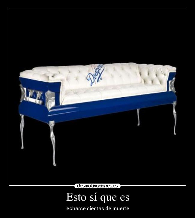 Esto sí que es - echarse siestas de muerte