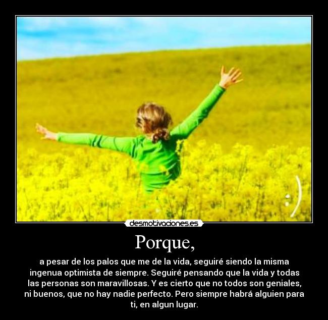 Porque, -