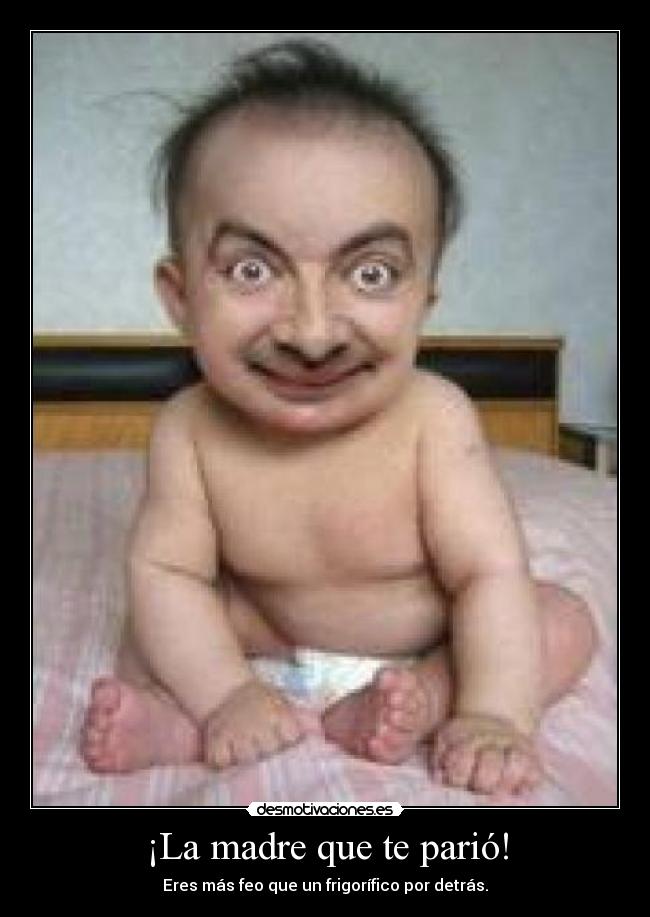 carteles madre porquelosfeostambiensemerecenuncartel desmotivaciones