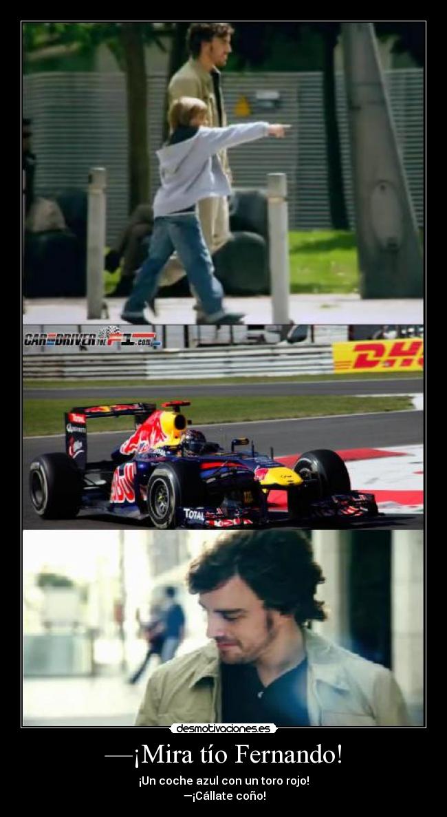 —¡Mira tío Fernando! -