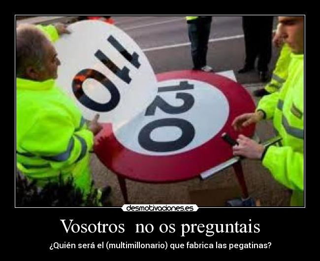 carteles vosotros preguntais desmotivaciones