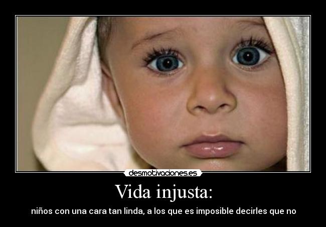Vida injusta: - 