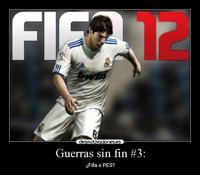 Guerras sin fin #3: - ¿Fifa o PES?