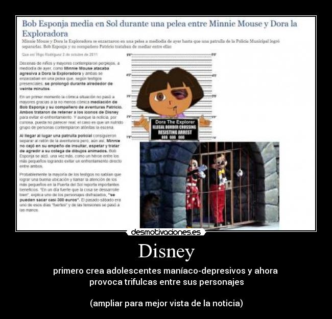 Disney - primero crea adolescentes maníaco-depresivos y ahora 
provoca trifulcas entre sus personajes

(ampliar para mejor vista de la noticia)