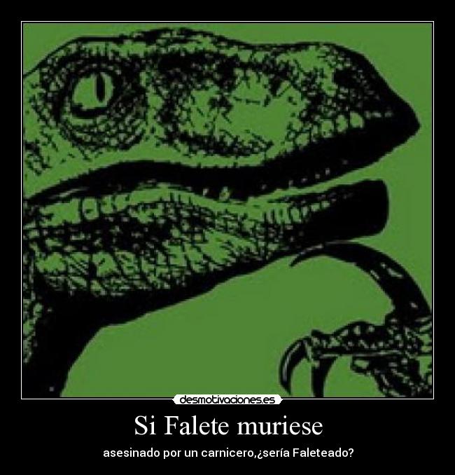 Si Falete muriese - 