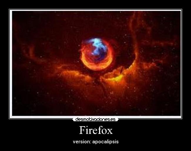 Firefox - version: apocalipsis