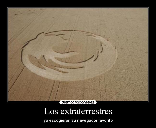 Los extraterrestres - ya escogieron su navegador favorito