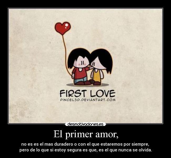 El primer amor, -