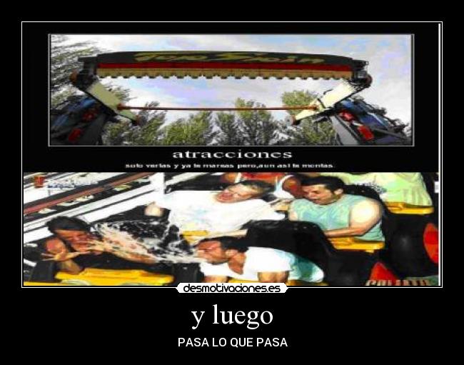 y luego - PASA LO QUE PASA