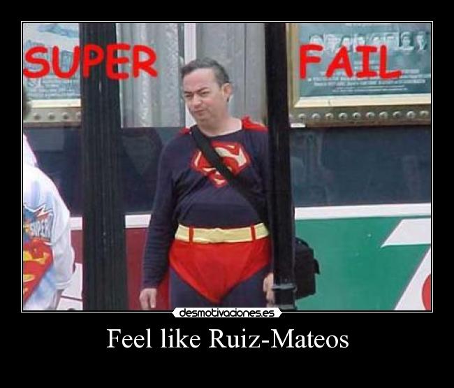 Feel like Ruiz-Mateos - 