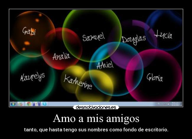 Amo a mis amigos - 