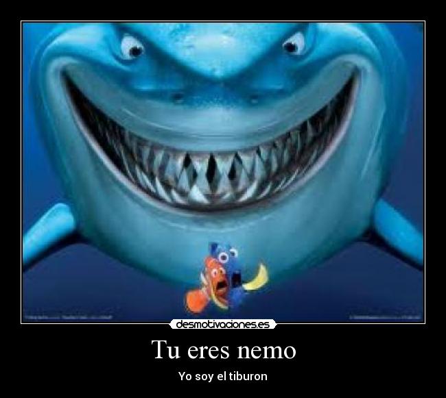 Tu eres nemo - 