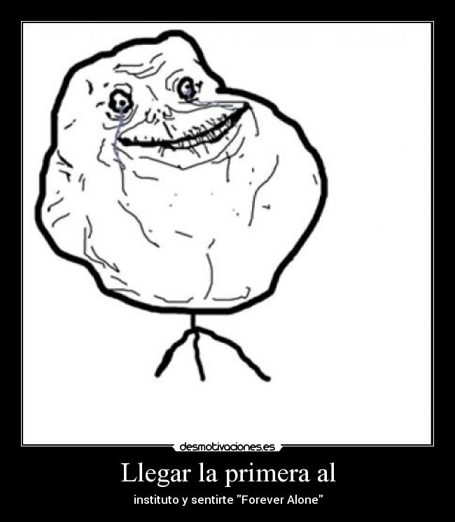carteles forever alone instituto desmotivaciones