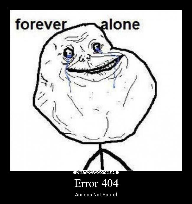 Error 404 - Amigos Not Found