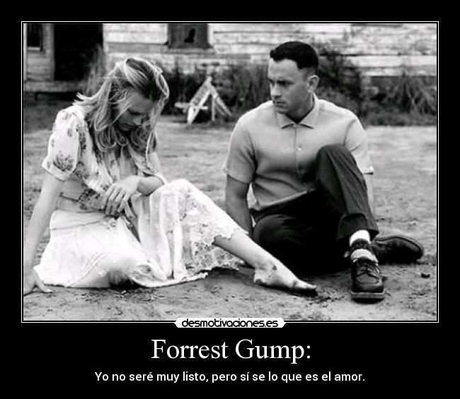 Forrest Gump: -