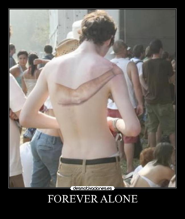FOREVER ALONE - 