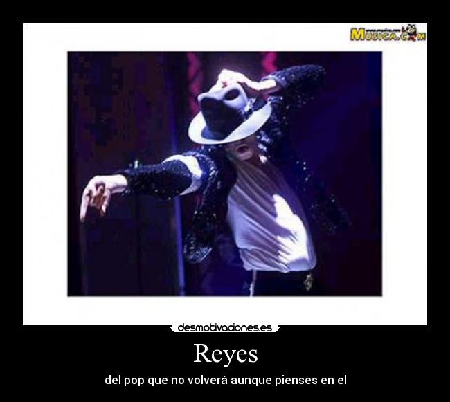 Reyes - del pop que no volverá aunque pienses en el