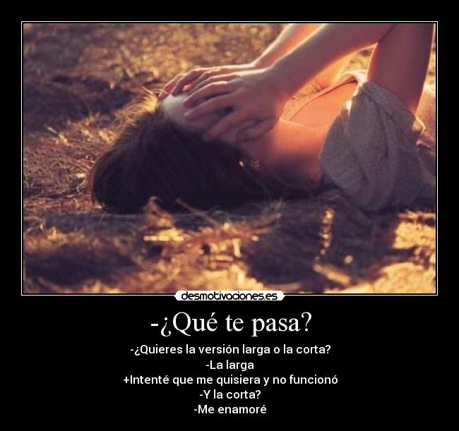 -¿Qué te pasa? -
