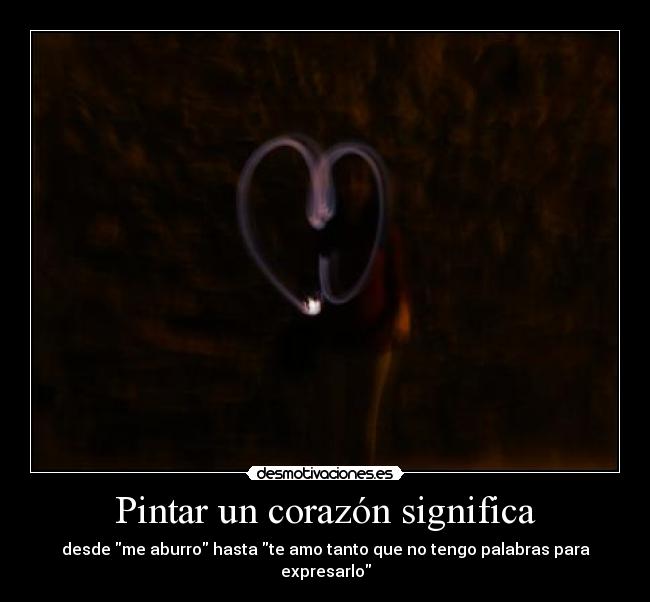 Pintar un corazón significa -