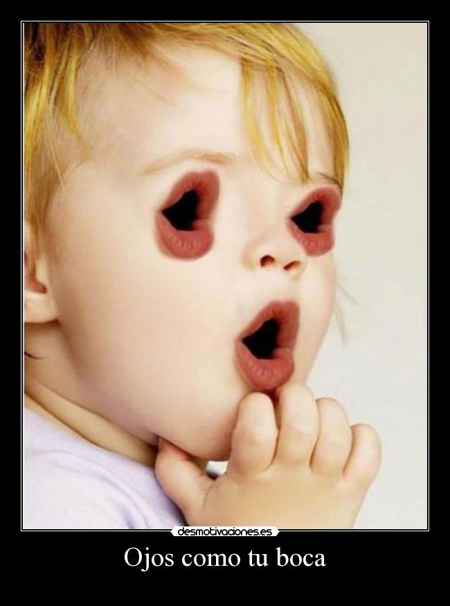 Ojos como tu boca -