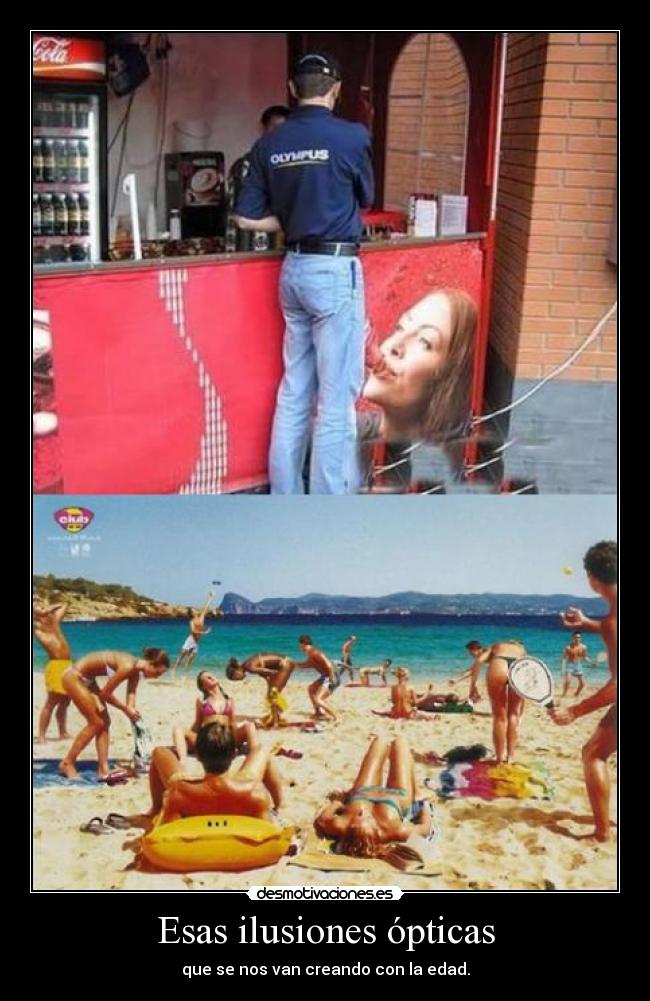 Esas ilusiones ópticas -