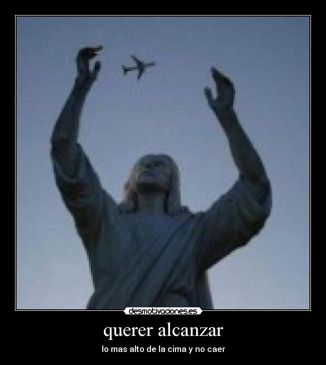 carteles quieres consigues desmotivaciones