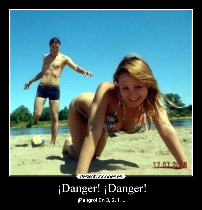 ¡Danger! ¡Danger! - 