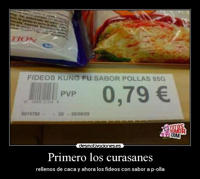 Primero los curasanes - rellenos de caca y ahora los fideos con sabor a p-olla