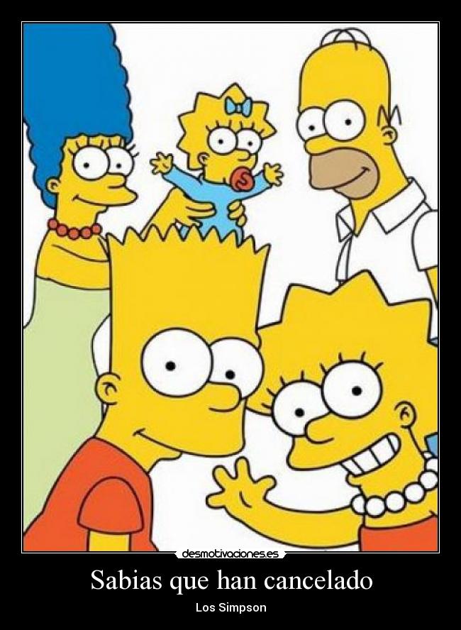 Sabias que han cancelado - Los Simpson