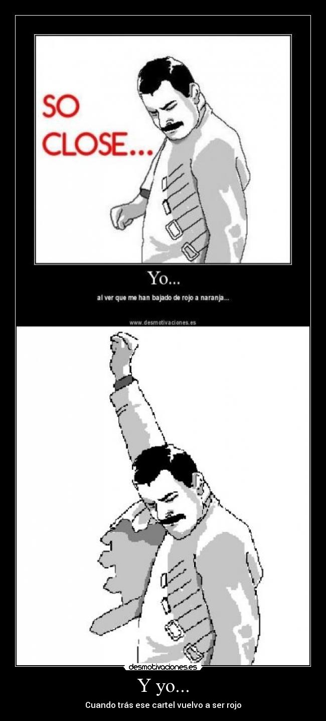 Y yo... -