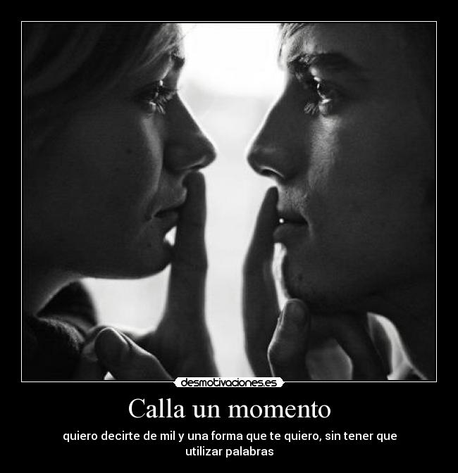 Calla un momento - 