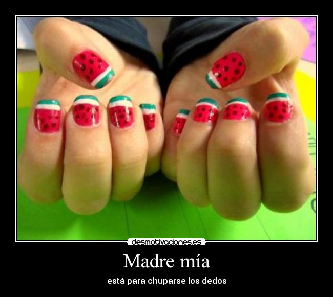 Madre mía - está para chuparse los dedos