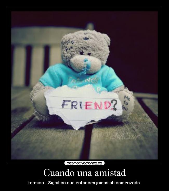 carteles amistad amistad desmotivaciones