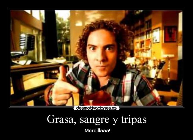 Grasa, sangre y tripas - ¡Morcillaaa!