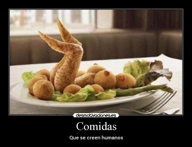 Comidas - Que se creen humanos