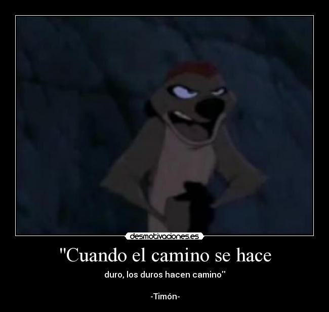 Cuando el camino se hace -