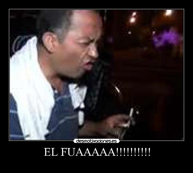 EL FUAAAAA!!!!!!!!!! -