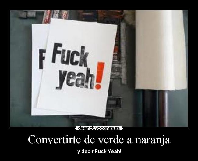 Convertirte de verde a naranja -