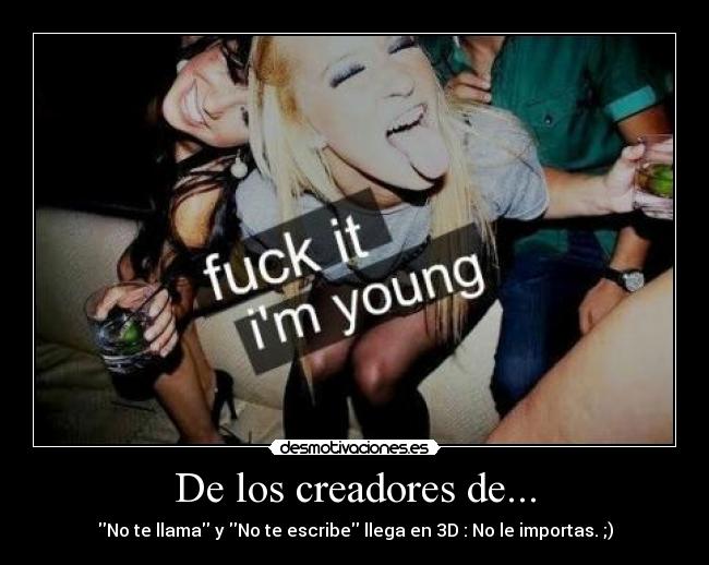 De los creadores de... -