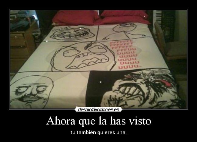 Ahora que la has visto - tu también quieres una.