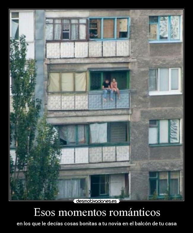 carteles amor novios balcon fail edificio ruinas romantico ironia desmotivaciones