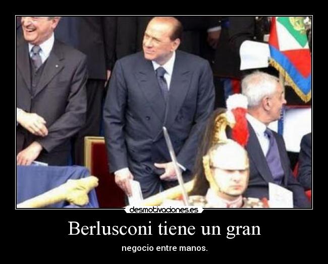 Berlusconi tiene un gran - 